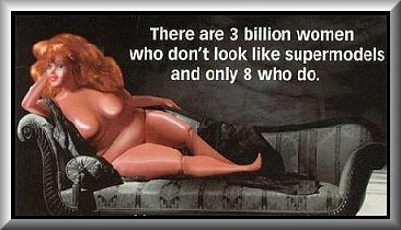 There are 3 billion women who don't look like supermodels, and only 8 who do.